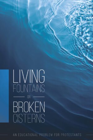 living fountains or broken cisterns