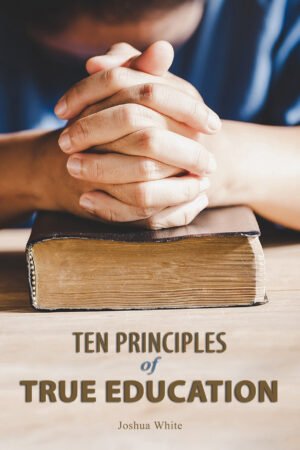 Ten Principles of True Education